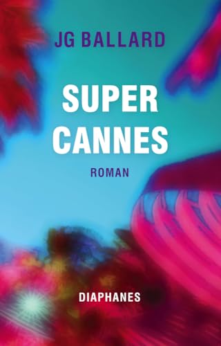 Super-Cannes von Diaphanes