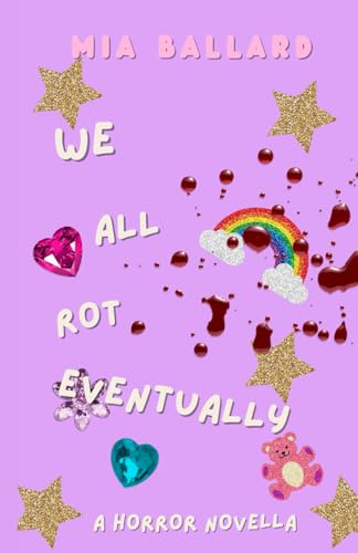 We All Rot Eventually: A horror novella