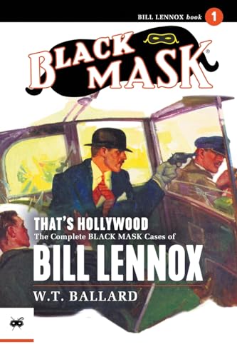 That's Hollywood: The Complete Black Mask Cases of Bill Lennox, Volume 1 von Black Mask
