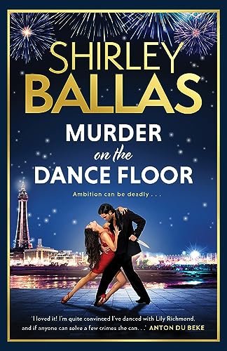 Murder on the Dance Floor: The gripping and sexy debut cosy crime novel for 2023 from the star of Strictly Come Dancing (The Sequin Mysteries)