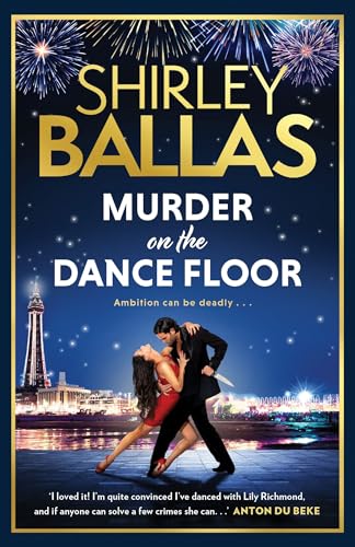 Murder on the Dance Floor: The gripping and sexy debut cosy crime novel for 2023 from the star of Strictly Come Dancing (The Sequin Mysteries)