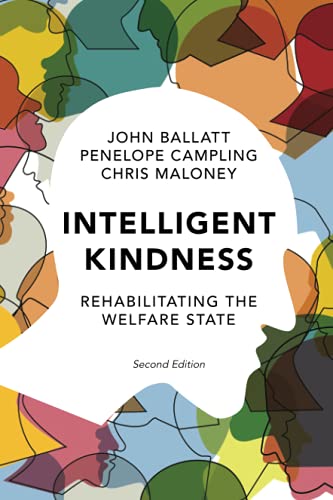 Intelligent Kindness: Rehabilitating the Welfare State