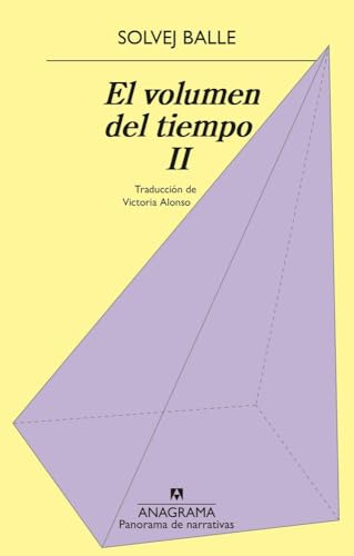 El volumen del tiempo II (Panorama de narrativas) von Editorial Anagrama S.A.U.