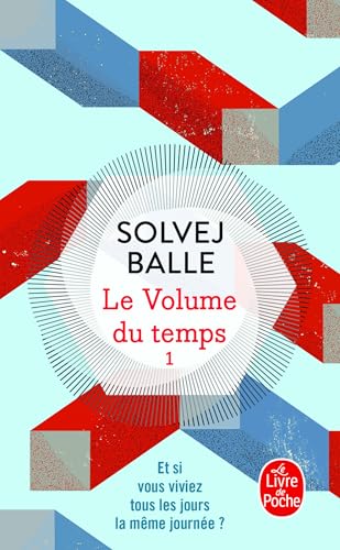 Le Volume du temps (Le Volume du temps, Tome 1) von LGF