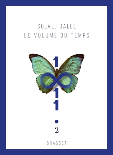 Le volume du temps - Tome 2: Roman von GRASSET