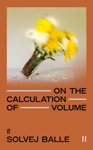 On the Calculation of Volume II: 'Impossible to put down.' Kate Briggs von Faber & Faber