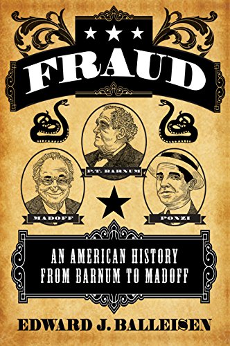 Fraud: An American History from Barnum to Madoff