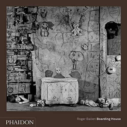 Roger Ballen: Boarding House: With introductory essay by David Travis