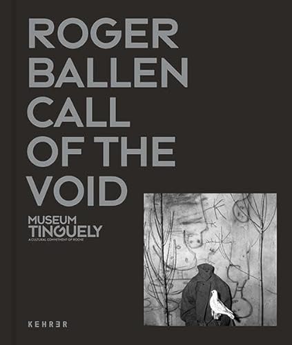 Roger Ballen: Call of the Void von KEHRER Verlag