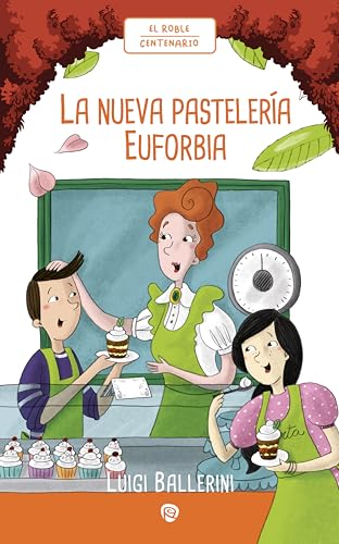 La nueva pastelería Euforbia (El Roble Centenario) von EDICIONES RIALP S.A.
