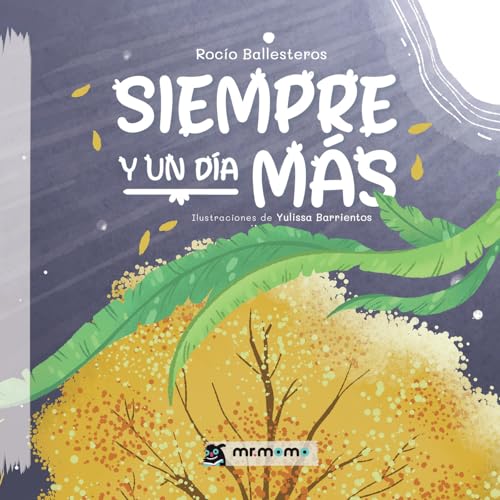 Siempre y un día más Siempre y un día más von Mr. Momo