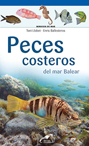 Peces costeros del mar Balear (Miniguies del Mar Balear Marilles) von Cossetània Edicions