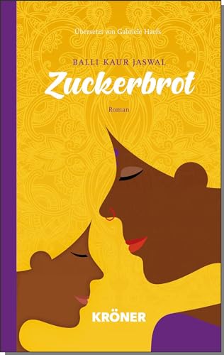Zuckerbrot: Roman von Alfred Kröner Verlag