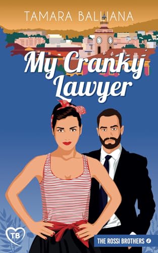 My cranky lawyer (The Rossi Brothers, Band 4) von Independently published
