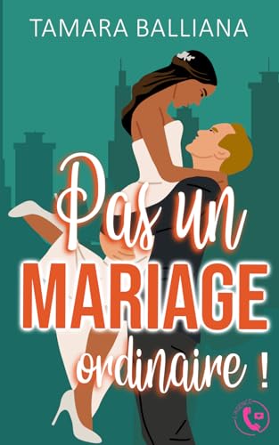 Pas un mariage ordinaire ! (L'agence)