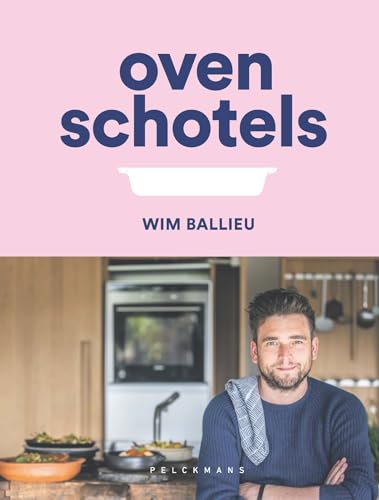 Ovenschotels: Homemade by Wim’s Deli (Pelkmans)