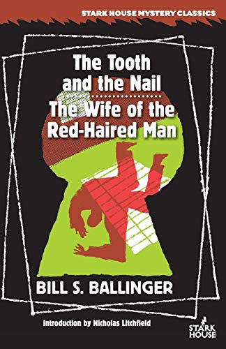 The Tooth and the Nail / The Wife of the Red-Haired Man von Stark House Press