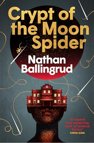 Crypt of the Moon Spider (The Lunar Gothic Trilogy, Band 1)