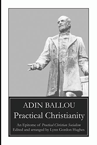 Practical Christianity: An Epitome of Practical Christian Socialism von Blackstone Editions