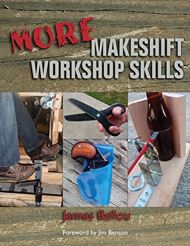 More Makeshift Workshop Skills von Prepper Press