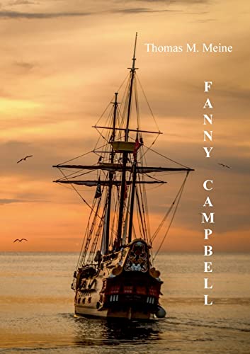 Fanny Campbell die Piratenkapitänin: eine Geschichte aus der Revolutionszeit von BoD – Books on Demand