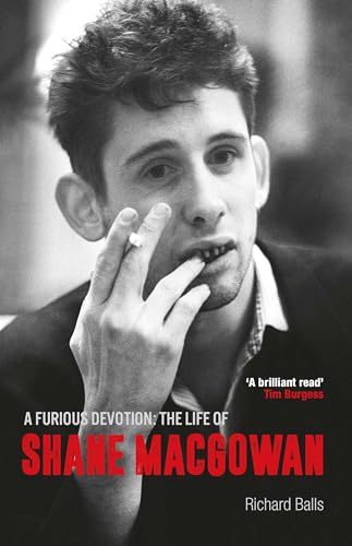 A Furious Devotion: The Life of Shane Macgowan von Omnibus Press