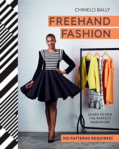 Freehand Fashion: Learn to sew the perfect wardrobe – no patterns required! von Pavilion Books Group Ltd.