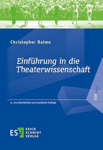 Einführung in die Theaterwissenschaft von Schmidt, Erich Verlag
