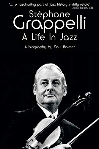 Stephane Grappelli: A Life in Jazz von Bobcat Books