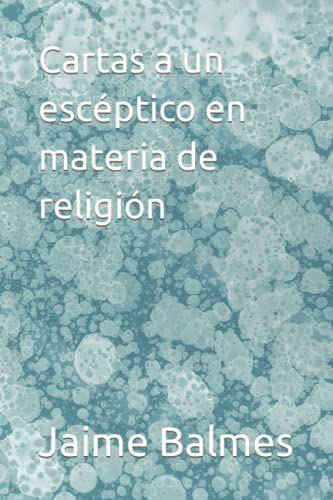 Cartas a un escéptico en materia de religión von Independently published
