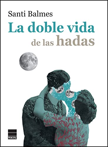 La doble vida de las hadas (Principal de los Libros)