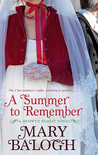 A Summer To Remember: Number 2 in series: On a hot summer's night, anything is possible . . . A Bedwyn Family Novel (Bedwyn Series) von Piatkus