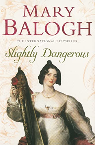 Slightly Dangerous: Number 8 in series (Bedwyn Series)