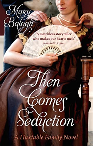 Then Comes Seduction: Number 2 in series (Huxtables)