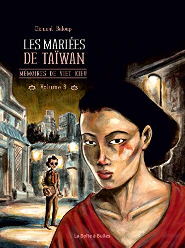 Mémoires de Viet Kieu T3: Les Mariées de Taïwan