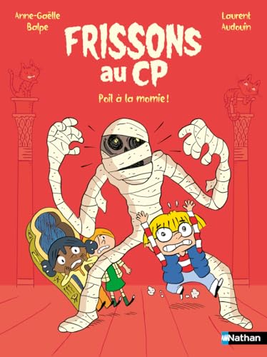 Frissons au CP : Poil à la momie !