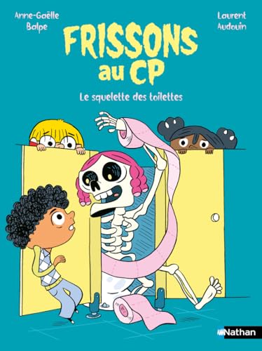 Frissons au CP - Le Squelette des toilettes von NATHAN