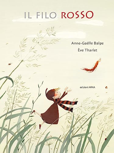 Il filo rosso. Ediz. a colori (Collana di perle) von Arka