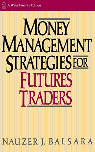 Money Management Strategies for Futures Traders (Wiley Finance Editions) von Wiley