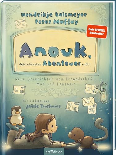 Anouk, dein nächstes Abenteuer ruft! (Anouk 2): Neue Geschichten von Freundschaft, Mut und Fantasie | Zauberhaftes Kinderbuch von Hendrikje Balsmeyer und Peter Maffay | zum Vorlesen ab 5 Jahre von Ars Edition