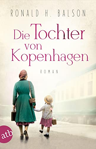 Die Tochter von Kopenhagen: Roman (Liam Taggart und Catherine Lockhart) von Aufbau TB