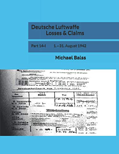 Deutsche Luftwaffe Losses & Claims: Part 14-I 1. - 31. August 1942