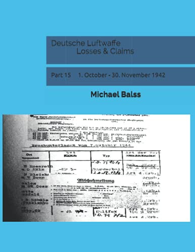 Deutsche Luftwaffe Losses & Claims: Part 15 1. October - 30. November 1942