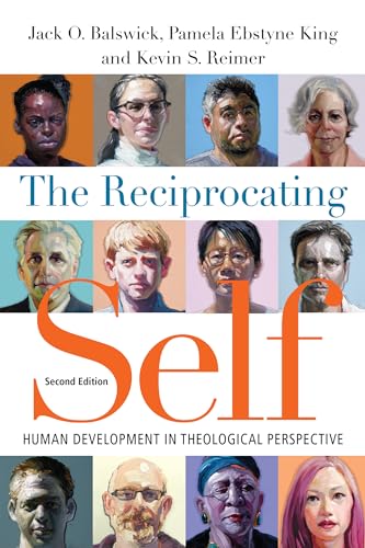 The Reciprocating Self: Human Development in Theological Perspective (Christian Association for Psychological Studies Books)