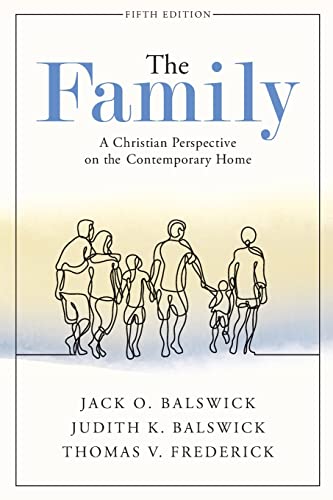The Family: A Christian Perspective on the Contemporary Home