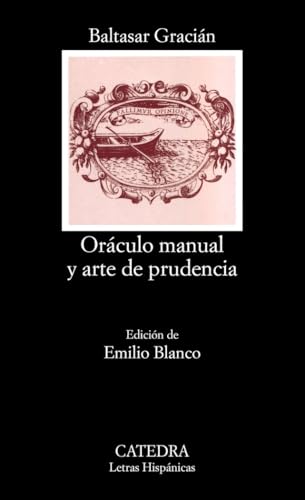 Oráculo manual y arte de prudencia (Letras Hispánicas, Band 395) von Ediciones Catedra S.A.