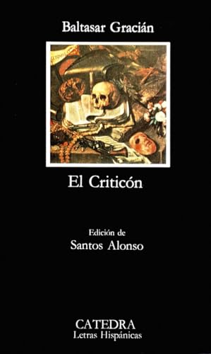 El criticón: Edicion de Santos Alonso. (Letras Hispánicas) von Ediciones Cátedra