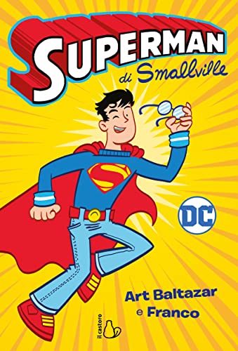 Superman di Smallville (DC Graphic Novels for kids) von Il Castoro