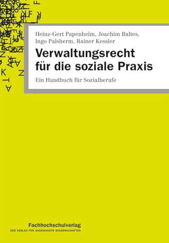 Verwaltungsrecht für die soziale Praxis: Ein Handbuch für Sozialberufe