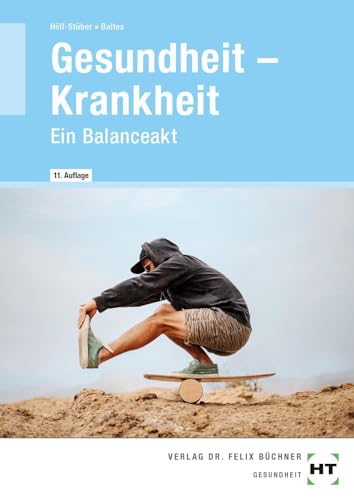 eBook inside: Buch und eBook Gesundheit -- Krankheit: Ein Balanceakt